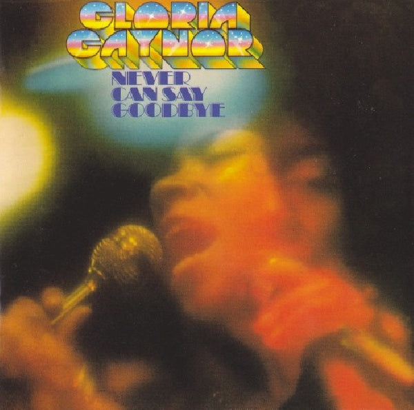 Gloria Gaynor - Never can say goodbye (CD) - Discords.nl