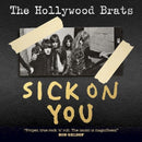 Hollywood Brats - Sick on you: the album/ a brats miscellany (CD) - Discords.nl