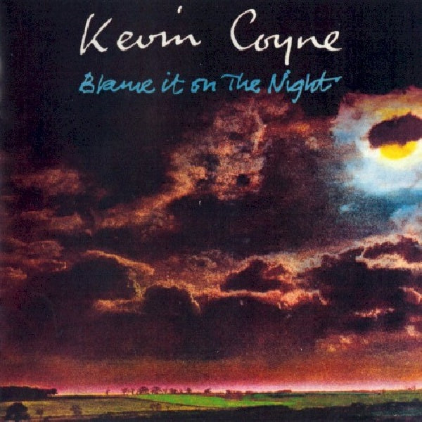 Kevin Coyne - Blame it on the night (CD) - Discords.nl