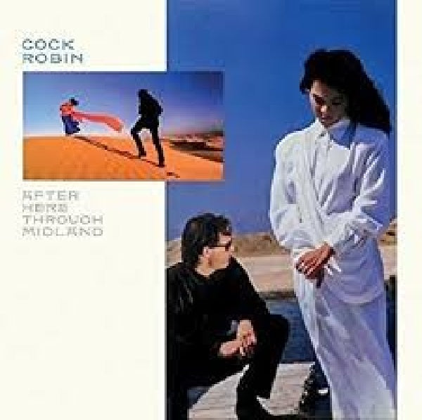 Cock Robin - After here through midland (CD) - Discords.nl