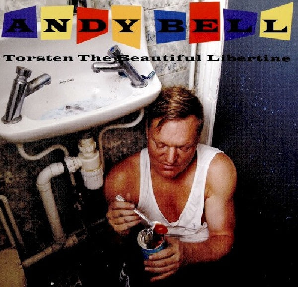 Andy Bell - Torsten the beautiful libertine (CD) - Discords.nl