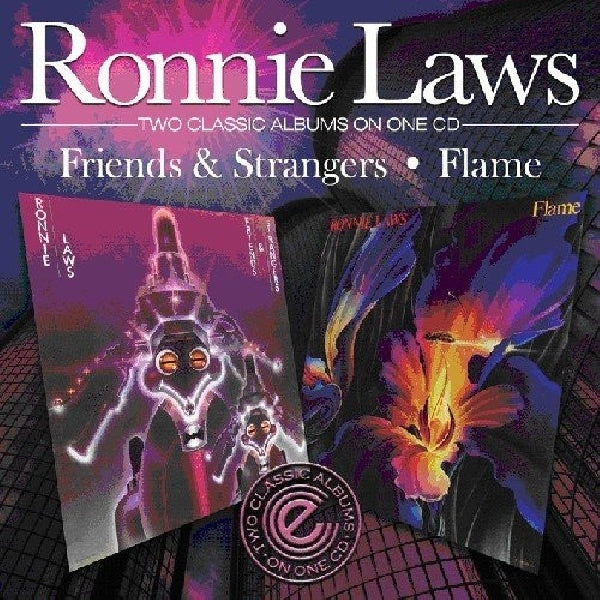 Ronnie Laws - Friends & strangers/flame (CD) - Discords.nl