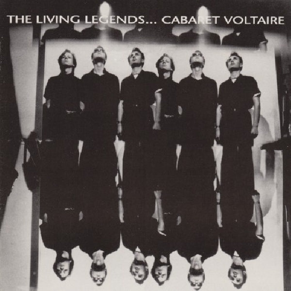 Cabaret Voltaire - Living legends (CD)