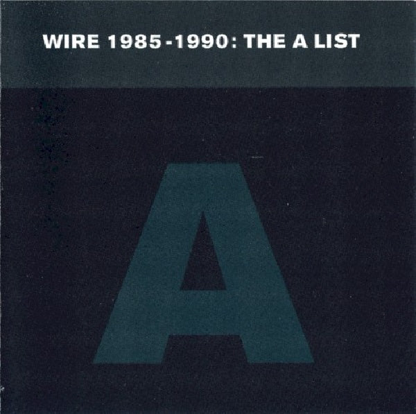 Wire - Wire 1985-1990: a list (CD)