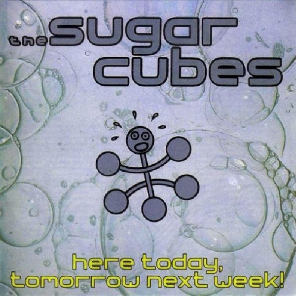 Sugarcubes - Here today, tomorrow next week! (CD) - Discords.nl