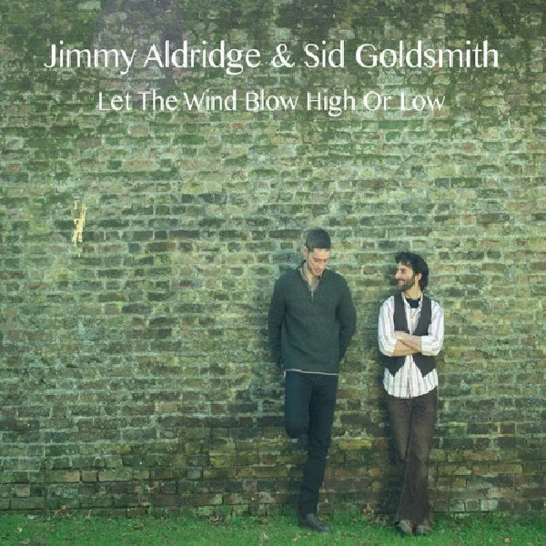 Jimmy Aldridge /sid Goldsmith - Let the wind blow high or low (CD)