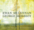 Ewan Mclennan & George Monbiot - Breaking the spell of loneliness (CD) - Discords.nl