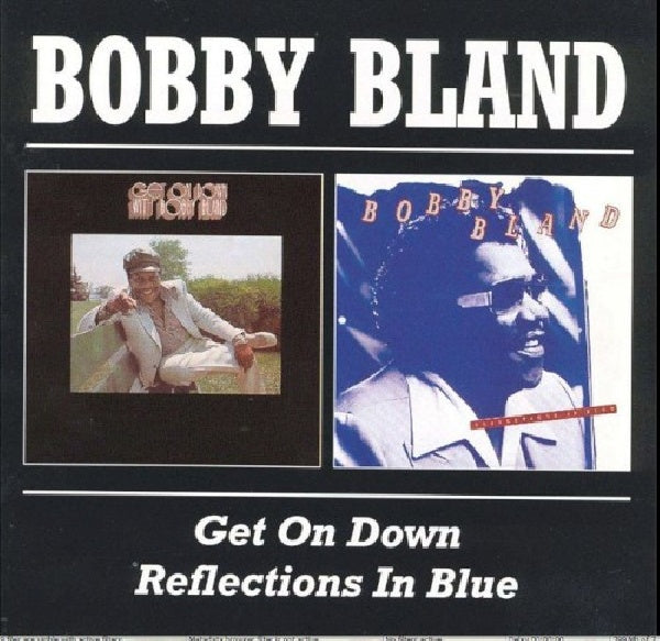Bobby Bland - Get on down / reflections in blue (CD) - Discords.nl