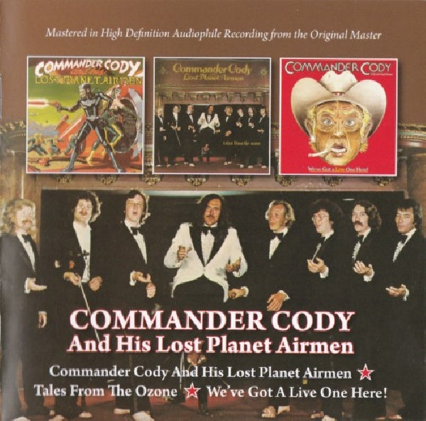Commander Cody And His Lost Planet Airmen - Commander cody and his lost planet airmen/tales from the ozone/we've got a live one here! (CD) - Discords.nl
