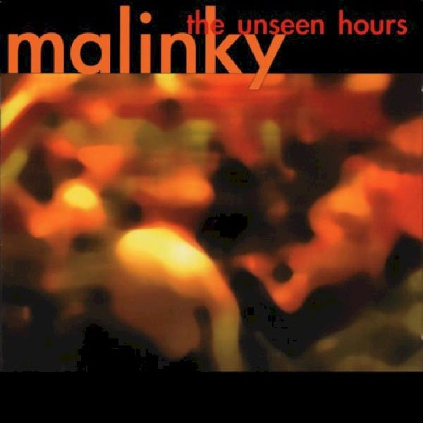 Malinky - Unseen hours (CD) - Discords.nl