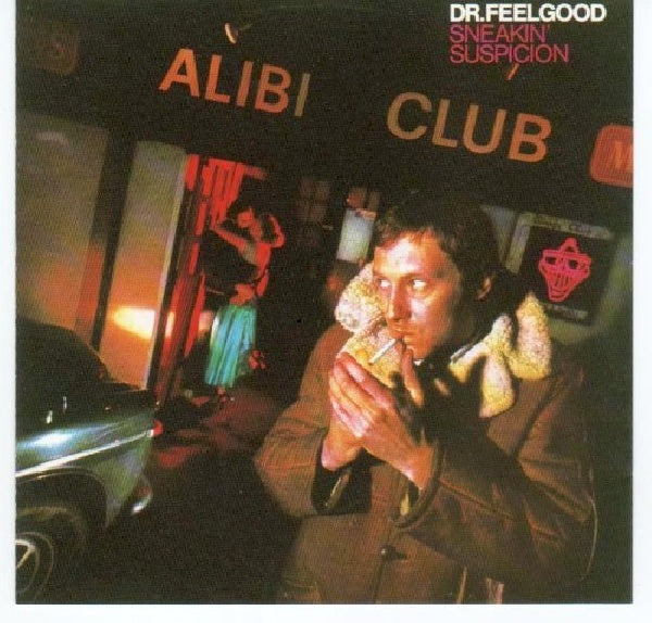 Dr. Feelgood - Sneakin' suspicion (CD)