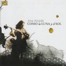 Ana Alcaide - Como la luna y el sol (CD) - Discords.nl