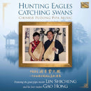 Lin Shicheng & Gao Hong - Hunting eagles catching swans (CD) - Discords.nl
