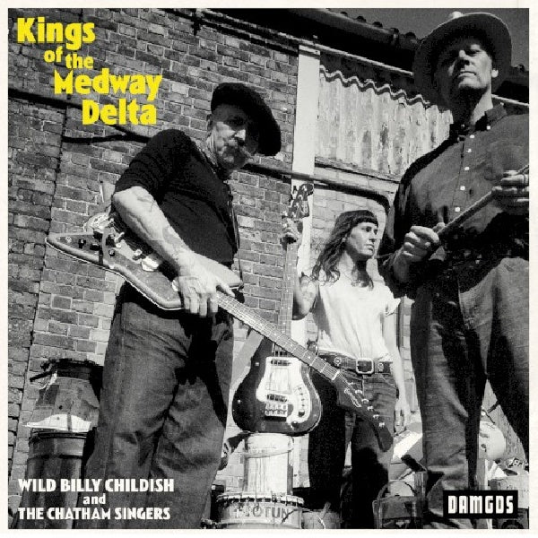 Wild Billy Childish & Ctm - Kings of the medway delta (CD)