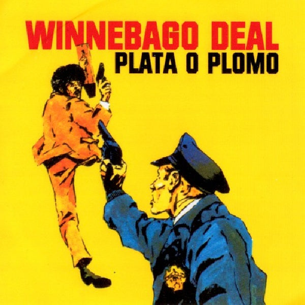 Winnebago Deal - Plata o plomo (CD) - Discords.nl