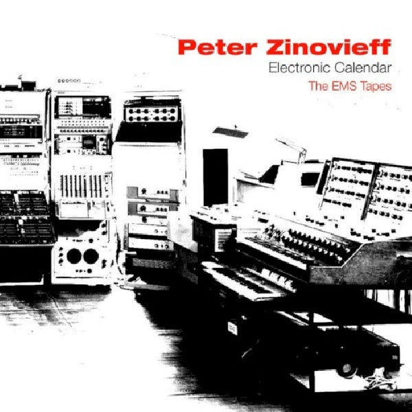 Peter Zinovieff - Electric calendar/ the ems tapes (CD) - Discords.nl