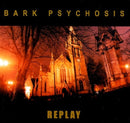 Bark Psychosis - Replay (CD) - Discords.nl