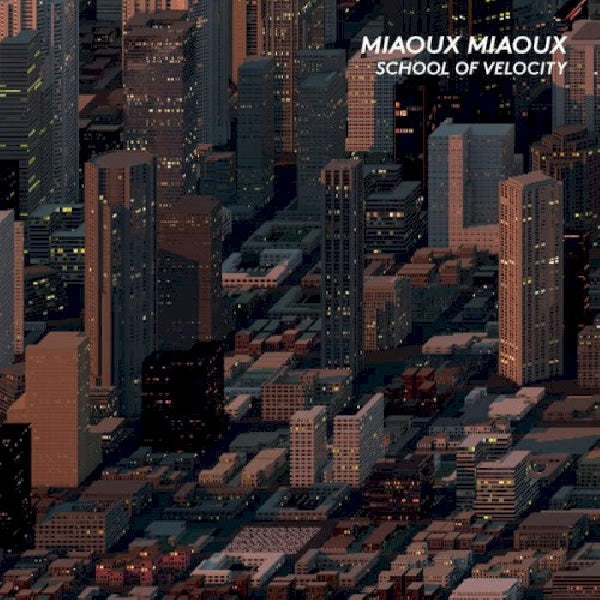 Miaoux Miaoux - School of velocity (CD) - Discords.nl