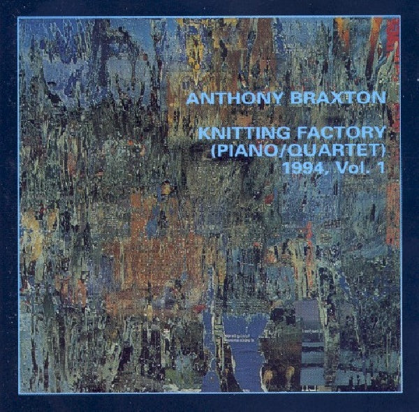 Anthony Braxton - Knitting factory 1994 vol. 1 (CD) - Discords.nl