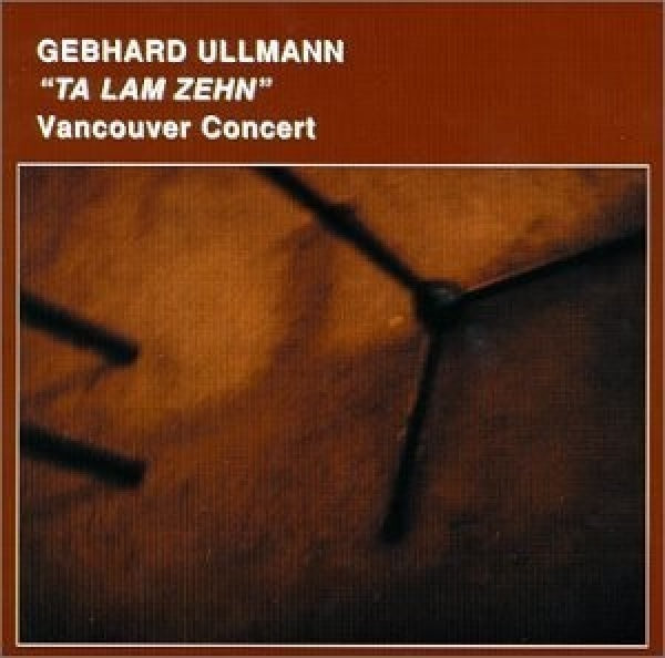 Gebhard Ullmann - Vancouver concert (CD) - Discords.nl