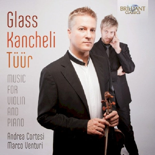 Andrea Cortesi - Glass & kancheli & tuur: music for violin and pian (CD) - Discords.nl