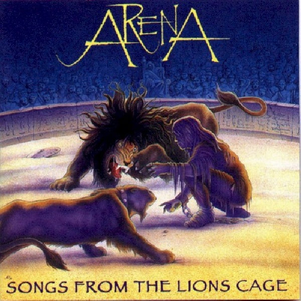 Arena - Songs from the lion's cag (CD)