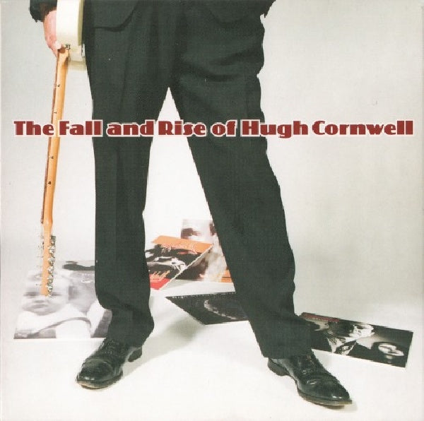 Hugh Cornwell - Fall and rise of hugh cornwell (CD) - Discords.nl