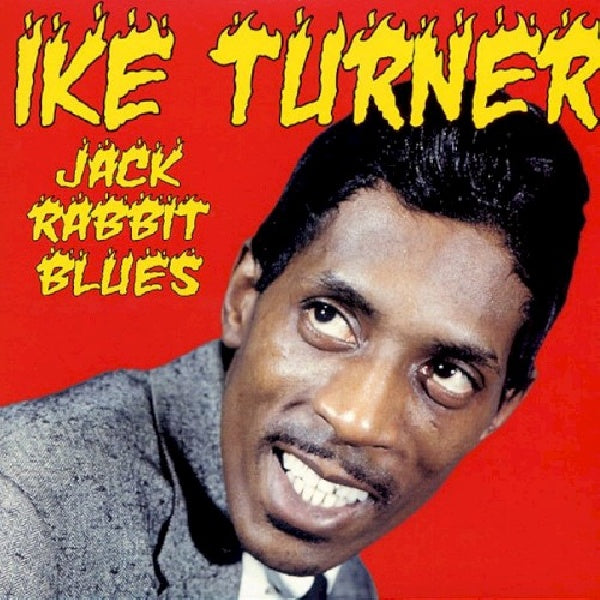 Ike Turner - Jack rabbit blues + 10" (CD) - Discords.nl