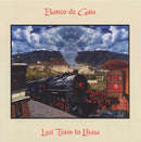 Banco De Gaia - Last train to lhasa (CD) - Discords.nl