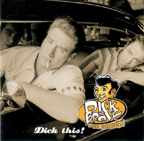 Dick Brave & The Backbea - Dick this (CD) - Discords.nl