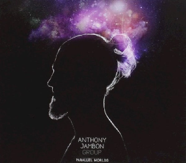 Anthony Jambon -group- - Parallel worlds (CD) - Discords.nl