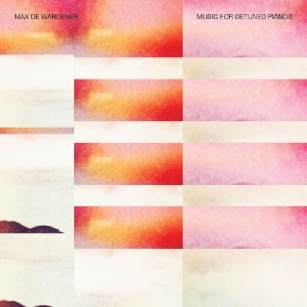 Max De Wardener - Music for detuned pianos (CD) - Discords.nl