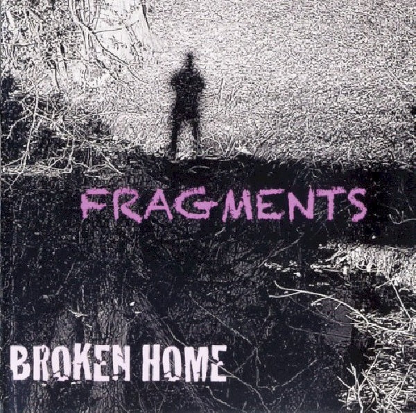 Broken Home - Fragments (CD)