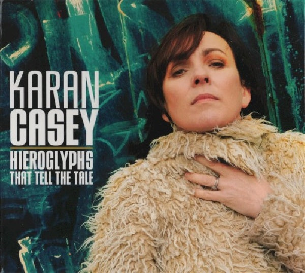 Karan Casey - Hieroglyphs that tell the tale (CD) - Discords.nl