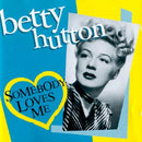 Betty Hutton - Somebody loves me (CD)