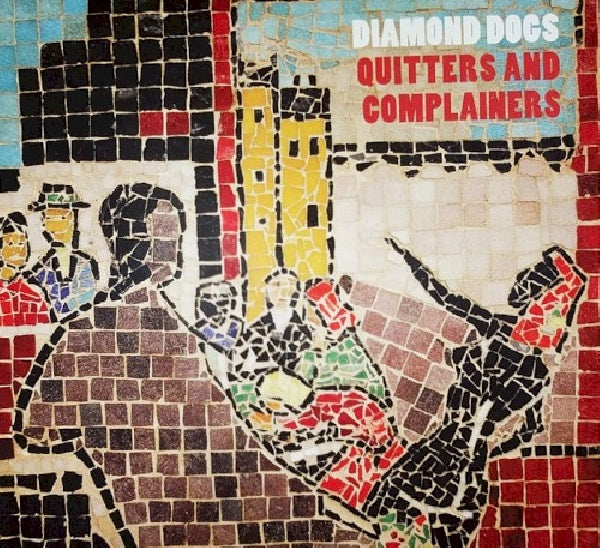 Diamond Dogs - Quitters & complainers (CD) - Discords.nl