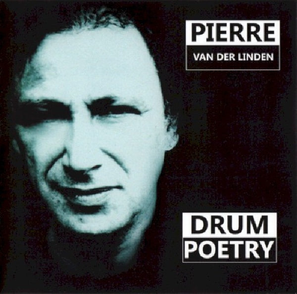 Pierre Van Der Linden - Drum poetry (CD) - Discords.nl