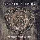 Shakin' Stevens - Echoes of our times (CD) - Discords.nl