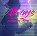 Summer Camp - Always (CD) - Discords.nl