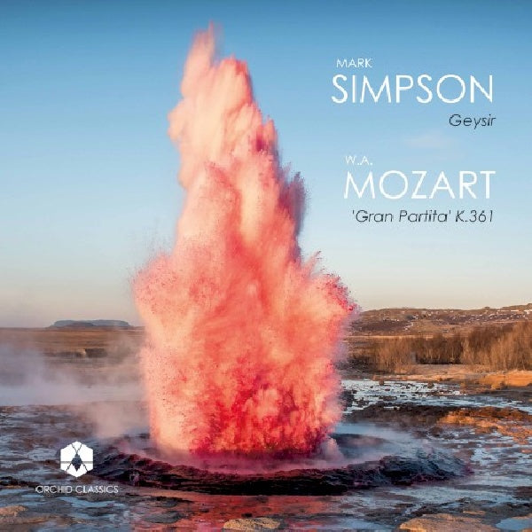 Mark Simpson - Simpson: geysir / mozart: gran partita k.361 (CD) - Discords.nl