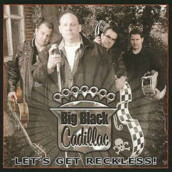 Big Black Cadillac - Let's get reckless (CD) - Discords.nl