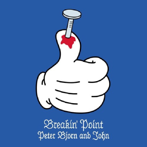 Bjorn Peter & John - Breaking point (7-inch single) - Discords.nl