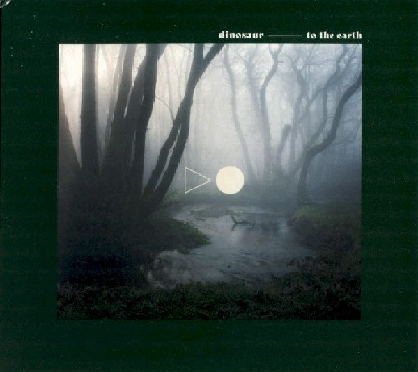 Dinosaur - To the earth (CD) - Discords.nl