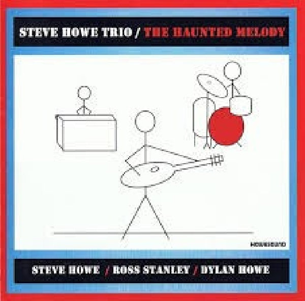 Steve Howe -trio- - Haunted melody (CD) - Discords.nl