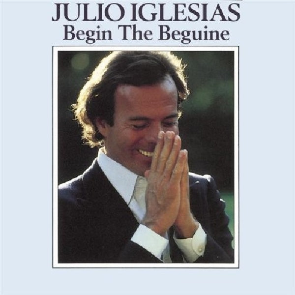 Julio Iglesias - Begin the beguine (CD) - Discords.nl