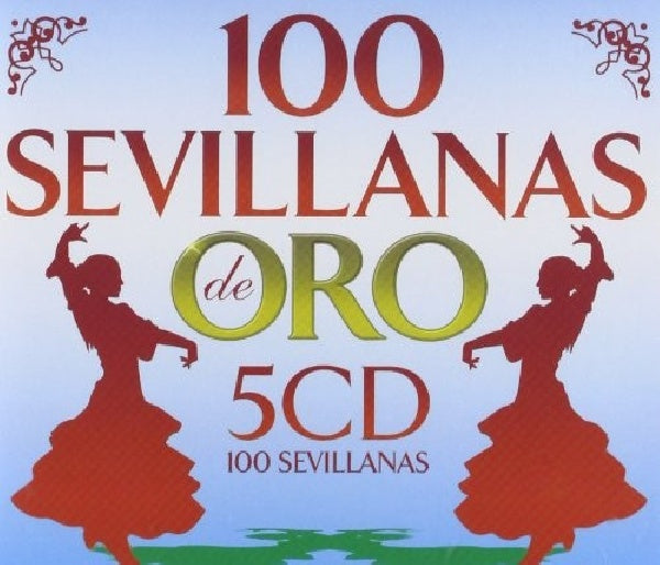 Various Artists - 100 sevillanas de oro (CD)