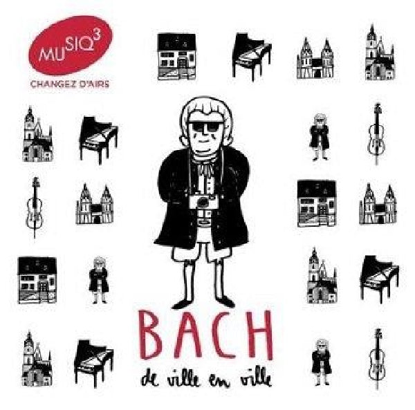 Johann Sebastian Bach - Bach de ville en ville (CD) - Discords.nl