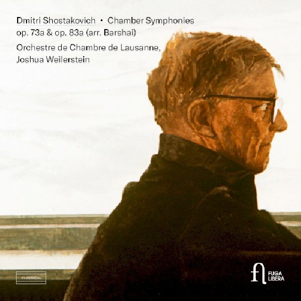 Orchestre De Chambre De Lausanne / Joshua Weilerstein - Shostakovich: chamber symphony op. 73a & op. 83a (arr. (CD) - Discords.nl