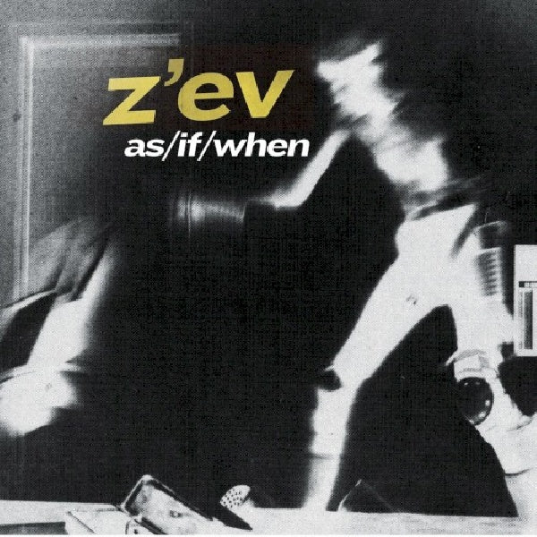 Z'ev - As/if/when (CD) - Discords.nl