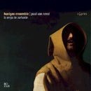 Huelgas Ensemble - La oreja de zurbaran (CD) - Discords.nl